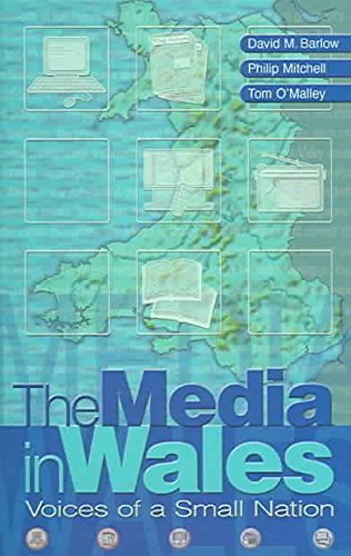 Media in Wales: Voices of a Small Nation (9780708318393) by Barlow, David; Mitchell, Philip; O'Malley, Tom