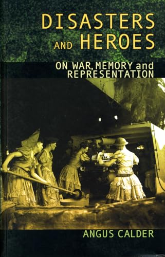 Stock image for Disasters and Heroes: On War, Memory and Representation for sale by WorldofBooks