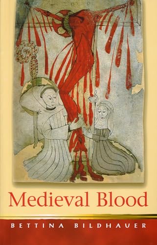 9780708319406: Medieval Blood (Religion and Culture in the Middle Ages)