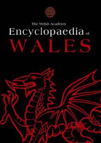 The Welsh Academy Encyclopaedia of Wales. - Daviews, John; Jenkins, Nigel; Baines, Menna; Lynch, Peredur I (eds)
