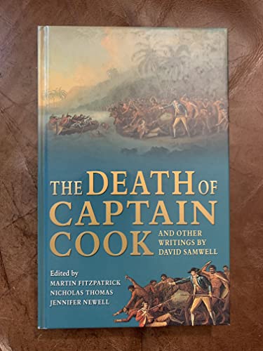 The Death of Captain Cook and Other Writings by David Samwell - SAMWELL, David & FITZPATRICK, THOMAS & NEWELL (eds.)
