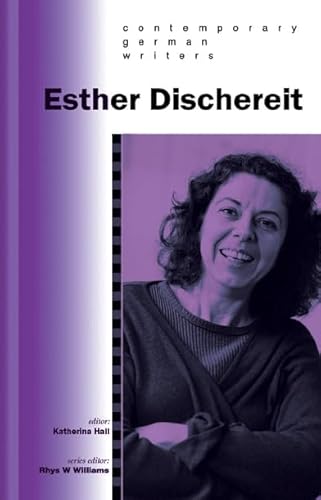 Beispielbild fr Esther Dischereit (Contemporary German Writers) zum Verkauf von AwesomeBooks