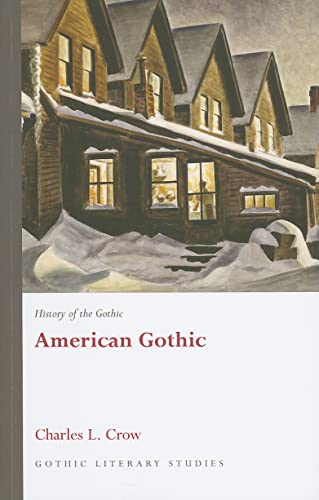 Imagen de archivo de History of the Gothic: American Gothic (Gothic Literary Studies) a la venta por Ystwyth Books