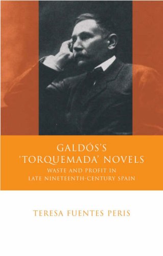 Stock image for Gald s's "Torquemada" Novels: Waste and Profit in Late Nineteenth-Century Spain (Iberian and Latin American Studies) for sale by Midtown Scholar Bookstore