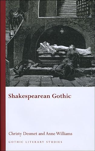 9780708320921: Shakespearean Gothic (Gothic Literary Studies)