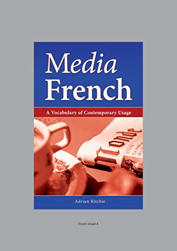 Beispielbild fr Media French: A Vocabulary of Contemporary Usage (Media Languages) zum Verkauf von Wonder Book