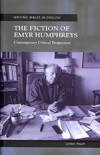 Stock image for The Fiction of Emyr Humphreys: Contemporary Critical Perspectives (University of Wales Press - Writing Wales in English) for sale by MusicMagpie