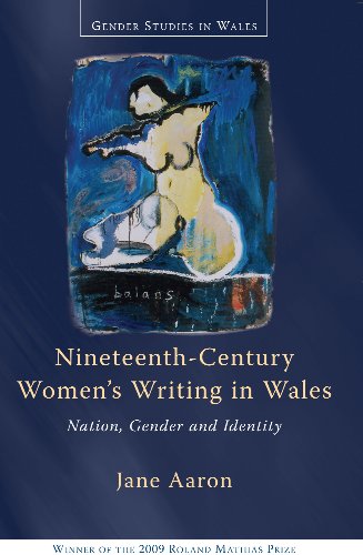 Stock image for Nineteenth-Century Women's Writing in Wales Nation, Gender and Identity for sale by TextbookRush