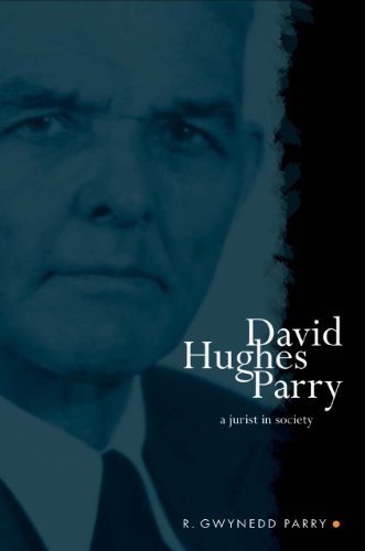 9780708322925: David Hughes Parry: A Jurist in Society