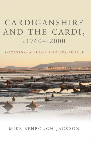 Beispielbild fr Cardiganshire and the Cardi, C.1760-c.2000: Locating a Place and Its People (Studies in Welsh history) zum Verkauf von WorldofBooks