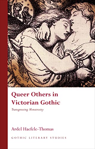 9780708324653: Queer Others in Victorian Gothic: Transgressing Monstrosity