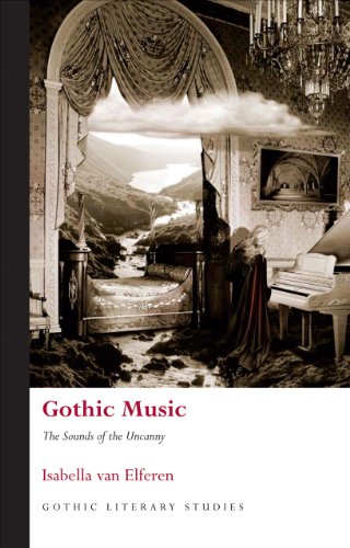 Stock image for Gothic Music: The Sounds of the Uncanny (Gothic Literary Studies) for sale by GF Books, Inc.