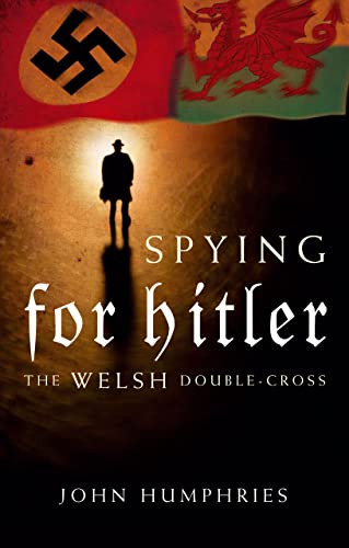 9780708325209: Spying for Hitler: The Welsh Double-Cross