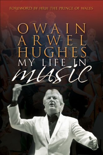 Beispielbild fr Owain Arwel Hughes: My Life in Music zum Verkauf von WorldofBooks