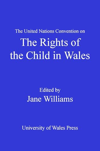 Beispielbild fr The United Nations Convention on the Rights of the Child in Wales zum Verkauf von Anybook.com