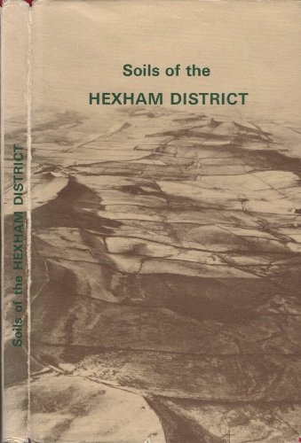 Imagen de archivo de Soils of the Hexham District (Sheet 19) a la venta por Better World Books Ltd