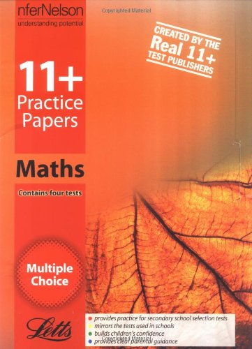 Stock image for 11+ Practice Papers, Multiple-choice Mathematic Pack: Contains 4 Tests 11A,11B,11C, 11D: Contains 4 Tests - 11A, 11B, 11C, 11D (Letts 11+ Practice Papers) for sale by Shalimar Books