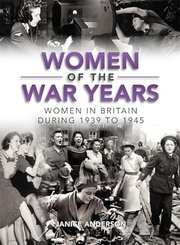 9780708800591: Women Of The War Years: Women in Britain During 1839 to 1945