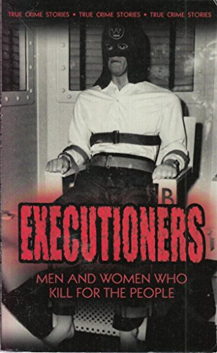 Stock image for The Executioners: Taking a Life for a Life for sale by AwesomeBooks