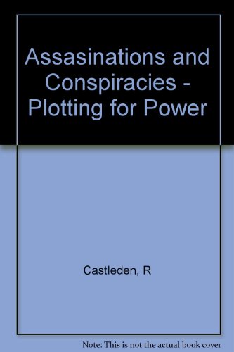 Stock image for Assasinations and Conspiracies - Plotting for Power for sale by WorldofBooks
