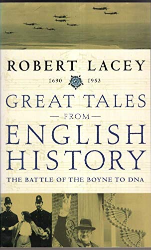 Imagen de archivo de Great Tales from English History. The battle of the Boyne to DNA a la venta por WorldofBooks