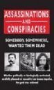 Stock image for Assassinations and Conspiracies for sale by BookHolders