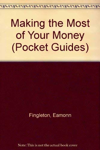 Stock image for Making the Most of Your Money (Pocket Guides) for sale by Kennys Bookshop and Art Galleries Ltd.