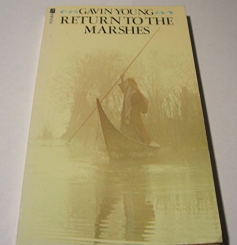 Stock image for Return to the Marshes: Life with the Marsh Arabs of Iraq for sale by Kennys Bookstore