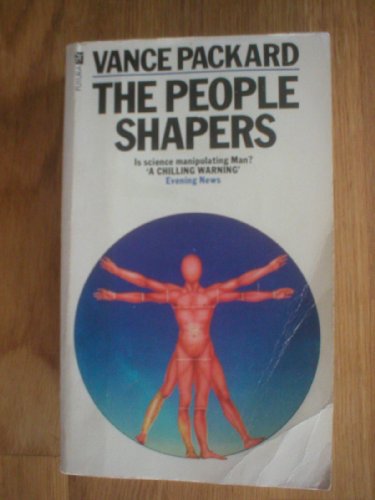 The People Shapers (9780708813881) by Vance Packard
