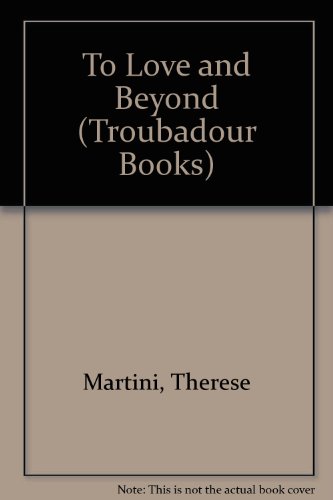 9780708813966: To Love and Beyond (Troubadour Books)