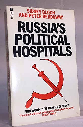 Beispielbild fr Russia's Political Hospitals: The Abuse of Psychiatry in the Soviet Union zum Verkauf von Anybook.com