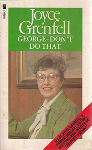 Stock image for George - Don't Do That. for sale by Amnesty Bookshop, Bristol