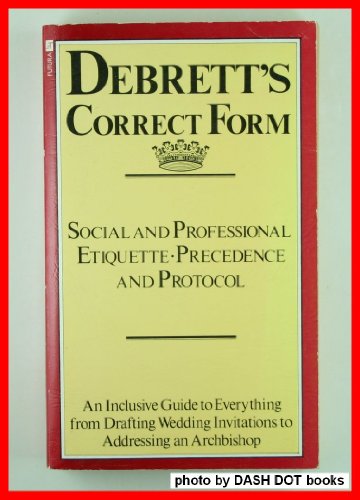9780708815007: Debrett's Correct Form (A Futura book)