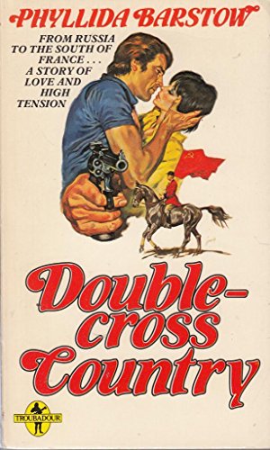 Double-cross Country (A Troubadour book) (9780708815489) by Phyllida Barstow