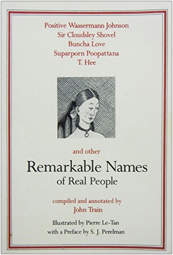 Stock image for Remarkable Names of Real People: Or How to Name Your Baby for sale by WorldofBooks