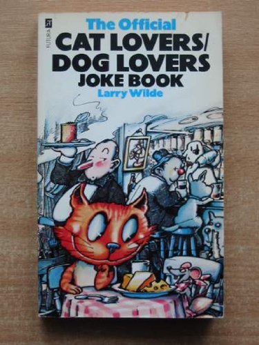 Beispielbild fr The Official Cat Lovers/ Dog Lovers Joke Book zum Verkauf von Hessay Books
