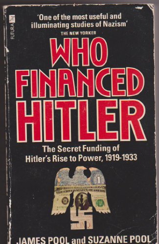 9780708817568: Who Financed Hitler?: Secret Funding of Hitler's Rise to Power, 1919-33