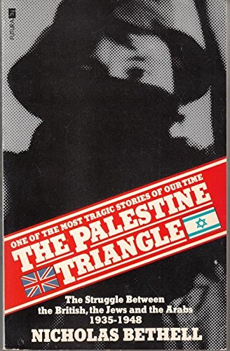 Palestine Triangle: Struggle Between the British, the Jews and the Arabs, 1935-48