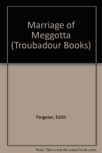 Beispielbild fr Marriage of Meggotta (Troubadour Books) zum Verkauf von WorldofBooks