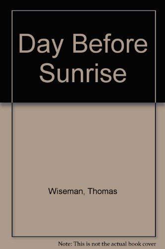 Imagen de archivo de Day Before Sunrise a la venta por AwesomeBooks