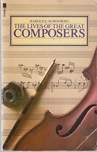 Beispielbild fr The Lives of the Great Composers: Vols. 1 and 2 Complete Edition zum Verkauf von Reuseabook