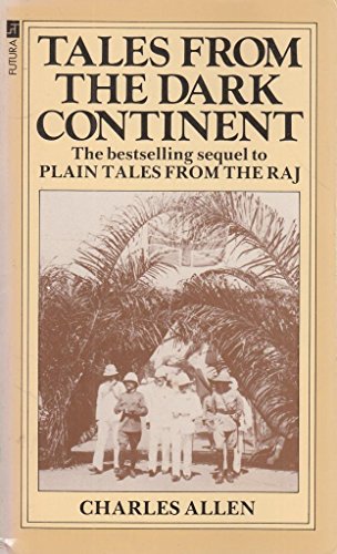 9780708819302: Tales From the Dark Continent: Images of British Colonial Africa in the Twentieth Century
