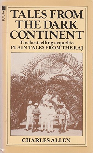 9780708819302: Tales from the Dark Continent Images of British Colonial Africa in the Twentieth Century