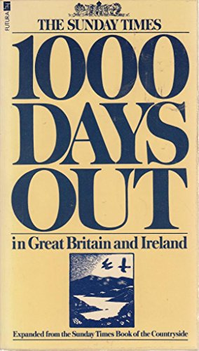 Stock image for "Sunday Times" 1000 Days Out in Great Britain and Ireland for sale by AwesomeBooks
