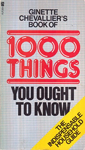 Beispielbild fr 1000 Things You Ought to Know zum Verkauf von WorldofBooks