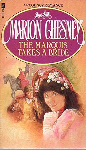 Stock image for The Marquis Takes a Bride for sale by WorldofBooks