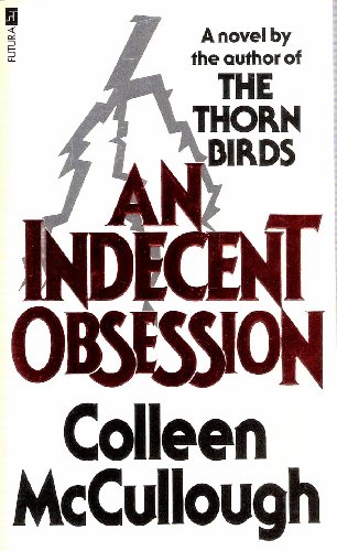 Stock image for Indecent Obsession (A Futura book) for sale by AwesomeBooks