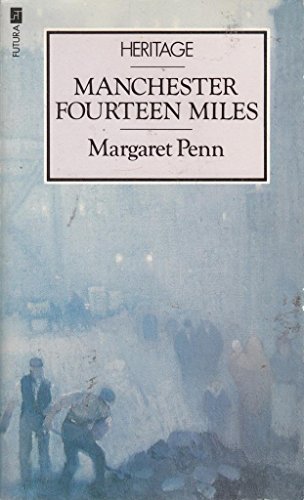 Stock image for Manchester Fourteen Miles (Heritage S.) for sale by WorldofBooks