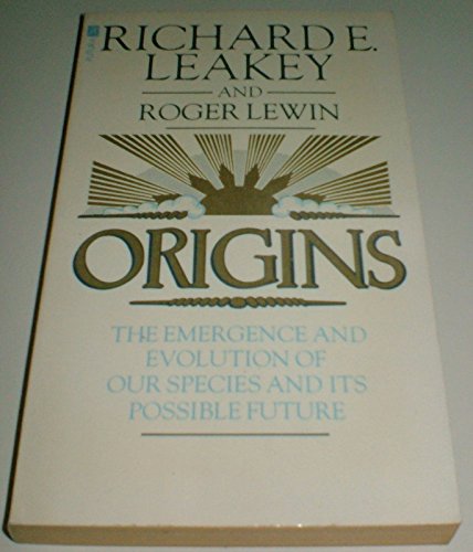 9780708821510: Origins: What New Discoveries Reveal About the Evolution of Our Species and Its Possible Future (A Futura book)