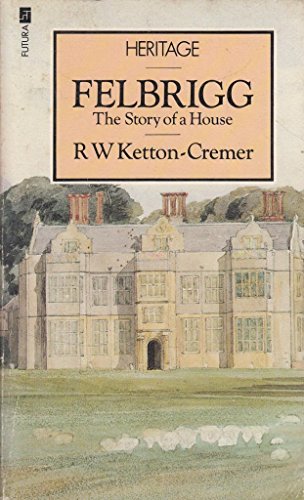 Stock image for Felbrigg: The Story of a House (Heritage S.) for sale by WorldofBooks